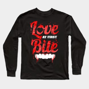 Love At First Bite Vampire Fangs Blood Halloween Long Sleeve T-Shirt
